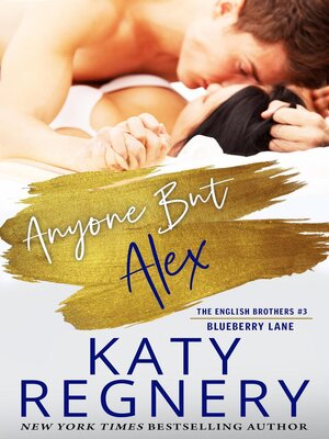 Anyone but Alex, the English Brothers #3 - ebook